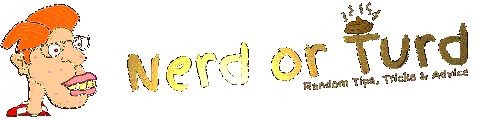 Nerd or Turd